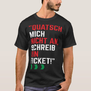 First level don t talk to me write a ticket T-Shirt