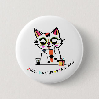 First Makeup (Yanchan) 6 Cm Round Badge
