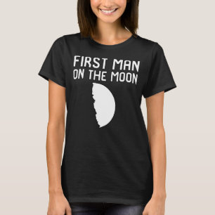 First Man on the Moon 1969 Galaxy Astronomer Space T-Shirt