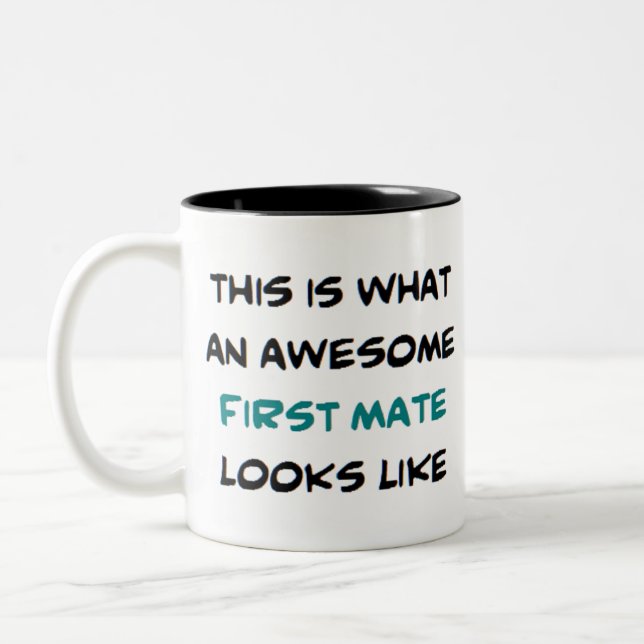 first mate, awesome Two-Tone coffee mug (Left)