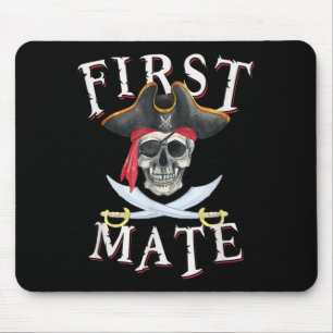 First Mate Pirate Hat Skull Nautical Sailing Mouse Pad