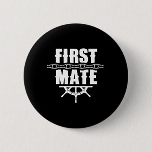 First Mate Yacht Sea Boat Ship 6 Cm Round Badge