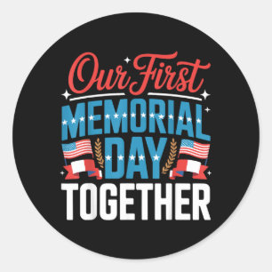 First Memorial Day Together USA American Flag Classic Round Sticker