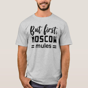 First moscow mules T-Shirt