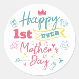 First Mothers Day 1st Time Mom  Classic Round Sticker