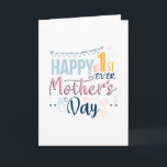 First Mothers Day 1st Time Mum Boho Card<br><div class="desc">Cute and modern first Mother's Day card for a new mum you know. Add your special message inside the card by clicking the "Personalise" button above. The card features a modern,  bright,  and colourful typography that's bound to bring some smiles and joy to the 1st time Mother</div>