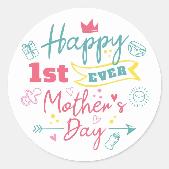 First Mothers Day 1st Time Mum  Classic Round Sticker (Front)