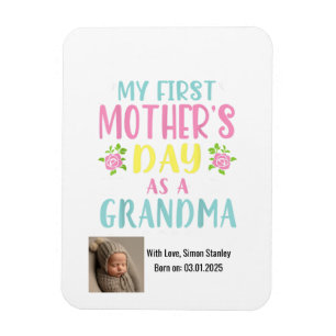 First Mothers Day as new Grandma, baby photo Magnet