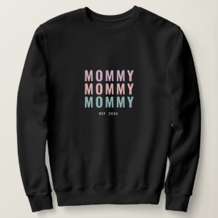 First Mothers Day   New Mother Sweatshirt