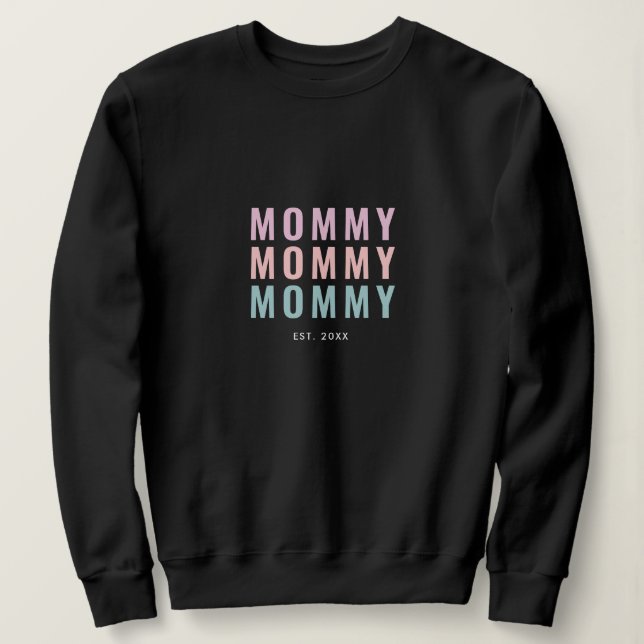 First Mothers Day | New Mother Sweatshirt (Design Front)