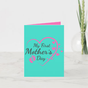 First mother's day; pink; heart; pretty card