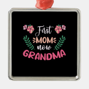 First Mum Now Grandma Metal Ornament