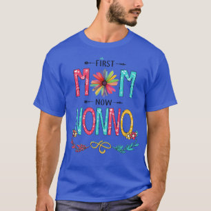 First Mum Now Nonno Wildflowers Happy Mothers Day T-Shirt