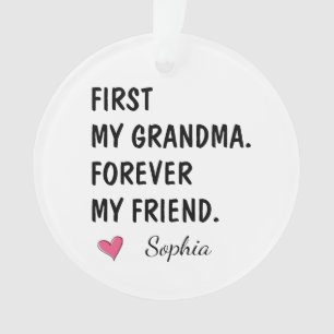 First My Grandma Forever My Friend Ornament