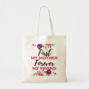 First My Mother Forever My Friend black Tote Bag