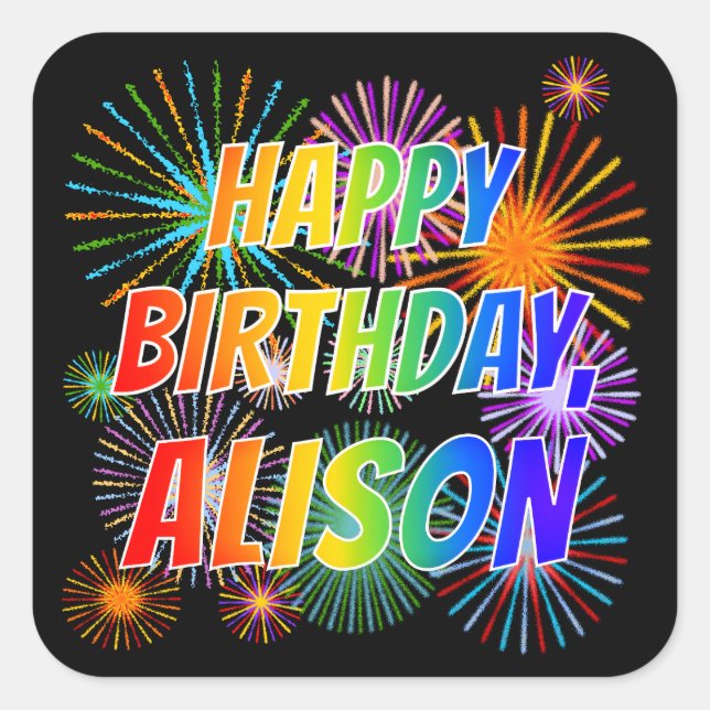 First Name "ALISON", Fun "HAPPY BIRTHDAY" Square Sticker (Front)