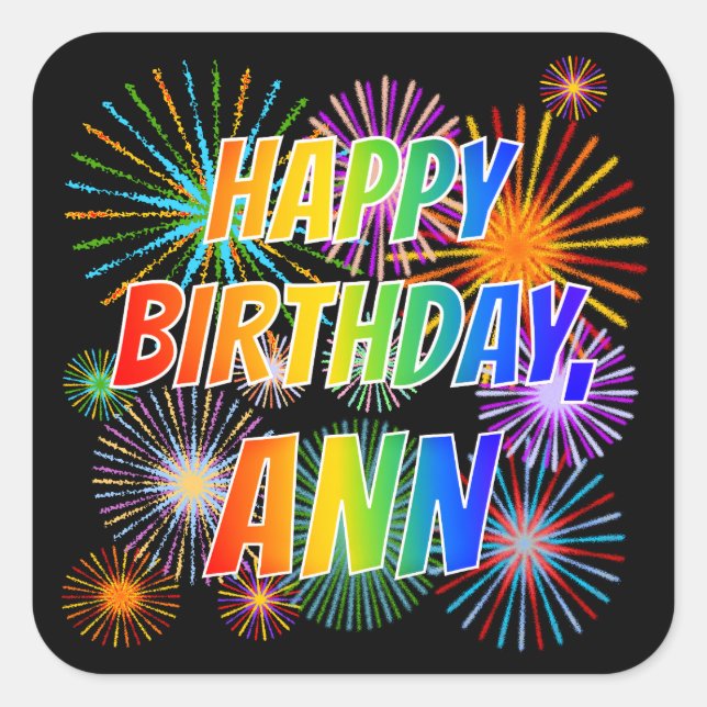 First Name "ANN", Fun "HAPPY BIRTHDAY" Square Sticker (Front)