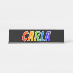 First Name "CARLA": Fun Rainbow Colouring Desk Name Plate