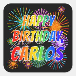 First Name "CARLOS", Fun "HAPPY BIRTHDAY" Square Sticker