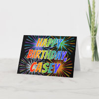 First Name "CASEY" Fun "HAPPY BIRTHDAY"