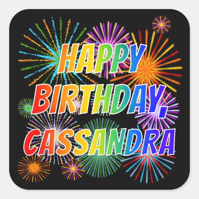 First Name "CASSANDRA", Fun "HAPPY BIRTHDAY" Square Sticker (Front)