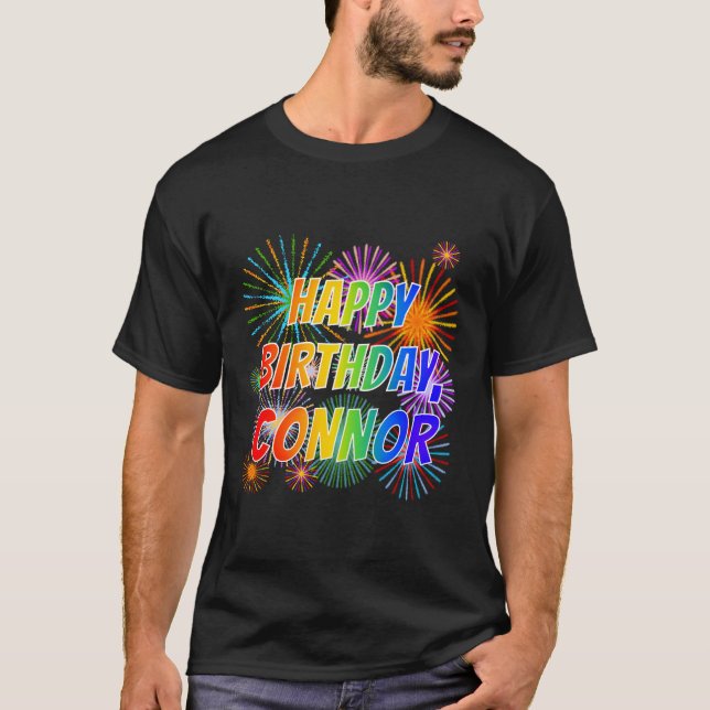 First Name "CONNOR", Fun "HAPPY BIRTHDAY" T-Shirt (Front)