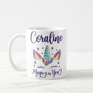 First Name Coraline Personalised Magic Is In You C Coffee Mug