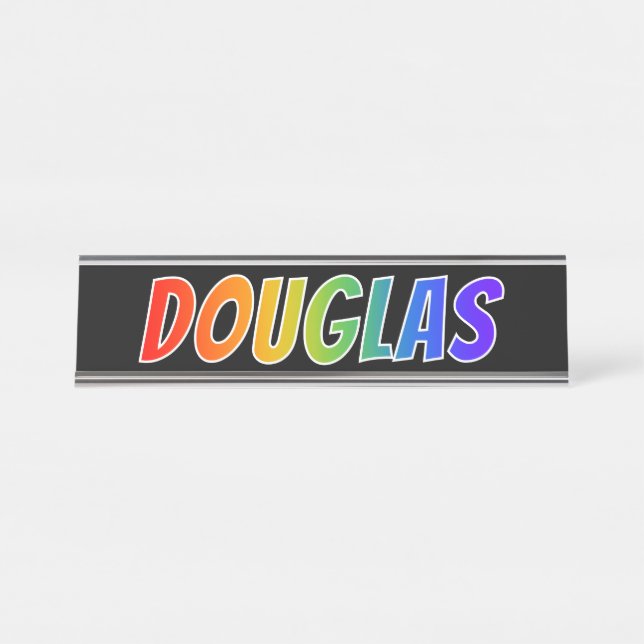 First Name "DOUGLAS": Fun Rainbow Colouring Desk Name Plate (Front)