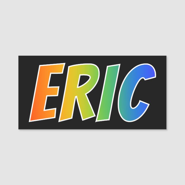 First Name "ERIC": Fun Rainbow Colouring Tag (Front)