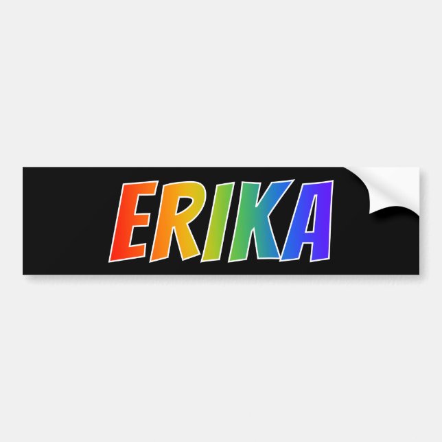First Name "ERIKA": Fun Rainbow Colouring Bumper Sticker (Front)