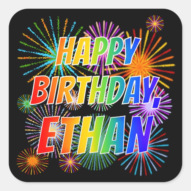 First Name "ETHAN", Fun "HAPPY BIRTHDAY" Square Sticker (Front)
