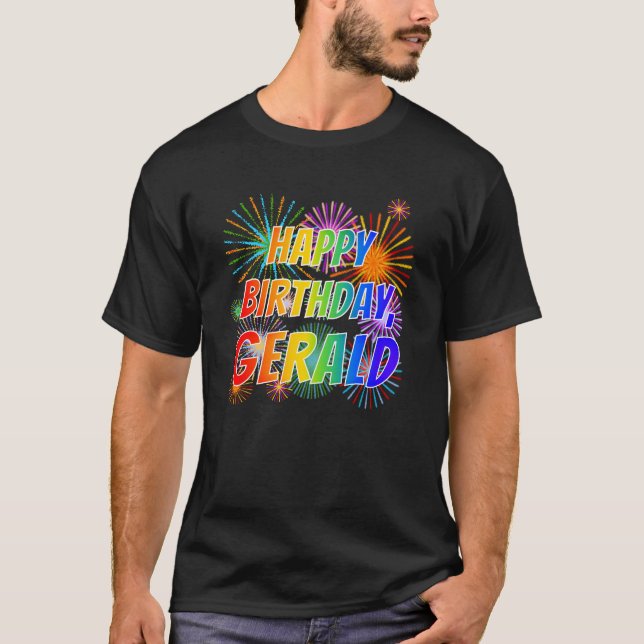 First Name "GERALD", Fun "HAPPY BIRTHDAY" T-Shirt (Front)