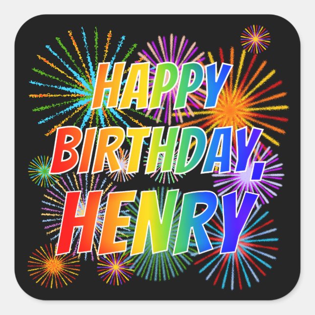 First Name "HENRY", Fun "HAPPY BIRTHDAY" Square Sticker (Front)