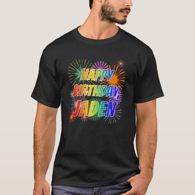 First Name "JADEN", Fun "HAPPY BIRTHDAY" T-Shirt (Front)