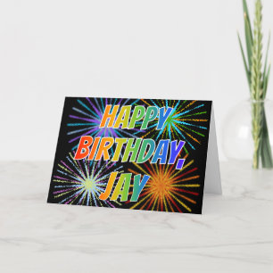 First Name "JAY" Fun "HAPPY BIRTHDAY" Card