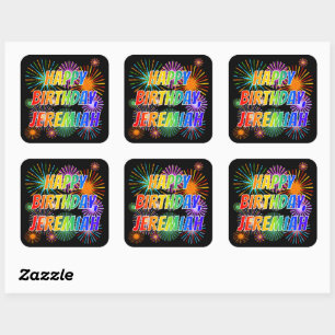 First Name "JEREMIAH", Fun "HAPPY BIRTHDAY" Square Sticker