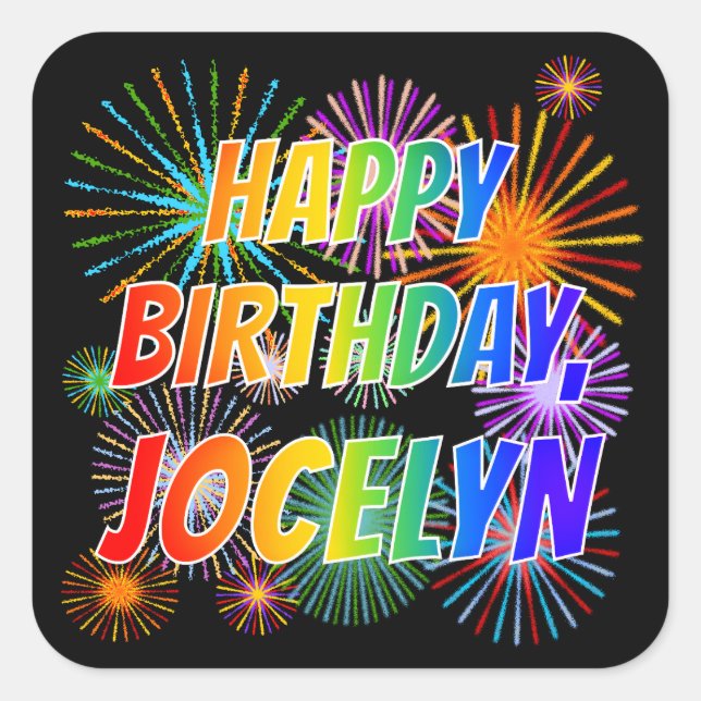 First Name "JOCELYN", Fun "HAPPY BIRTHDAY" Square Sticker (Front)