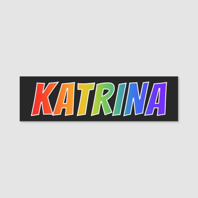 First Name "KATRINA": Fun Rainbow Colouring Tag (Front)