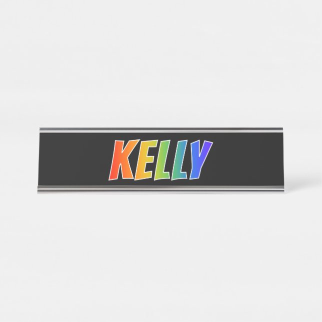 First Name "KELLY": Fun Rainbow Colouring Desk Name Plate (Front)
