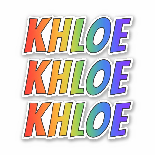 First Name "KHLOE" w/ Fun Rainbow Colouring (Front)