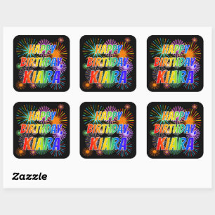 First Name "KIARA", Fun "HAPPY BIRTHDAY" Square Sticker