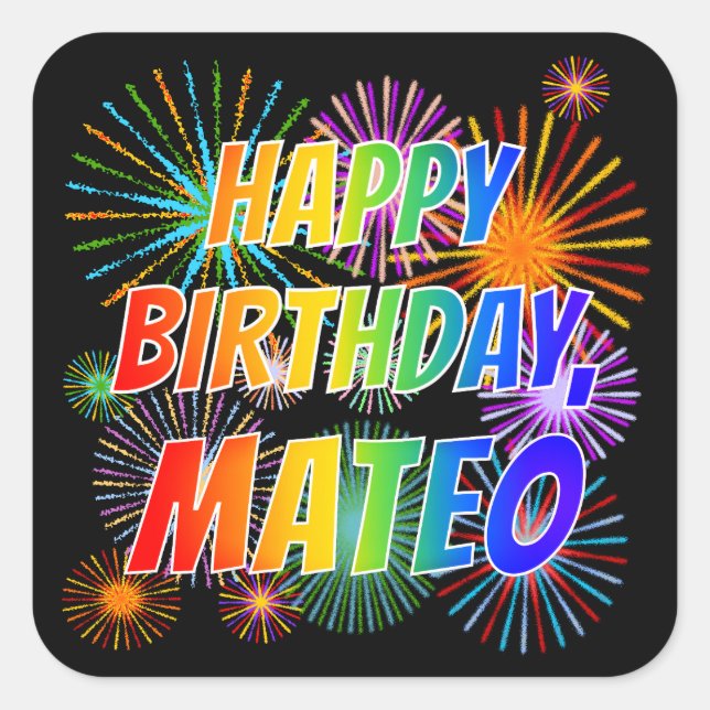 First Name "MATEO", Fun "HAPPY BIRTHDAY" Square Sticker (Front)