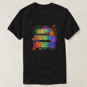 First Name "MELISSA", Fun "HAPPY BIRTHDAY" T-Shirt