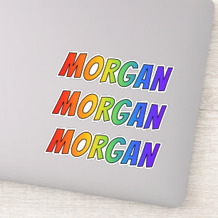 First Name "MORGAN" w/ Fun Rainbow Colouring