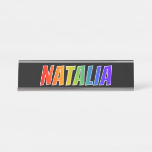 First Name "NATALIA": Fun Rainbow Colouring Desk Name Plate