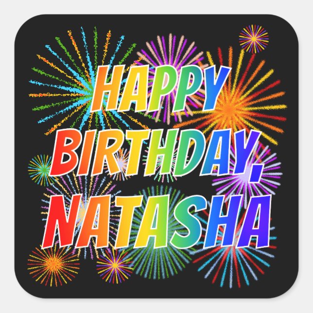 First Name "NATASHA", Fun "HAPPY BIRTHDAY" Square Sticker (Front)