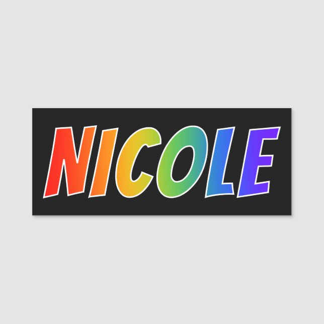 First Name "NICOLE": Fun Rainbow Colouring Name Tag (Front)