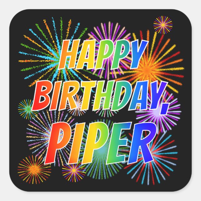 First Name "PIPER", Fun "HAPPY BIRTHDAY" Square Sticker (Front)