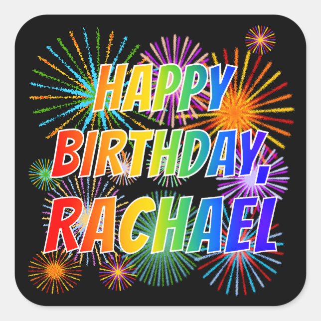 First Name "RACHAEL", Fun "HAPPY BIRTHDAY" Square Sticker (Front)