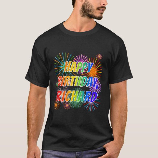 First Name "RICHARD", Fun "HAPPY BIRTHDAY" T-Shirt (Front)